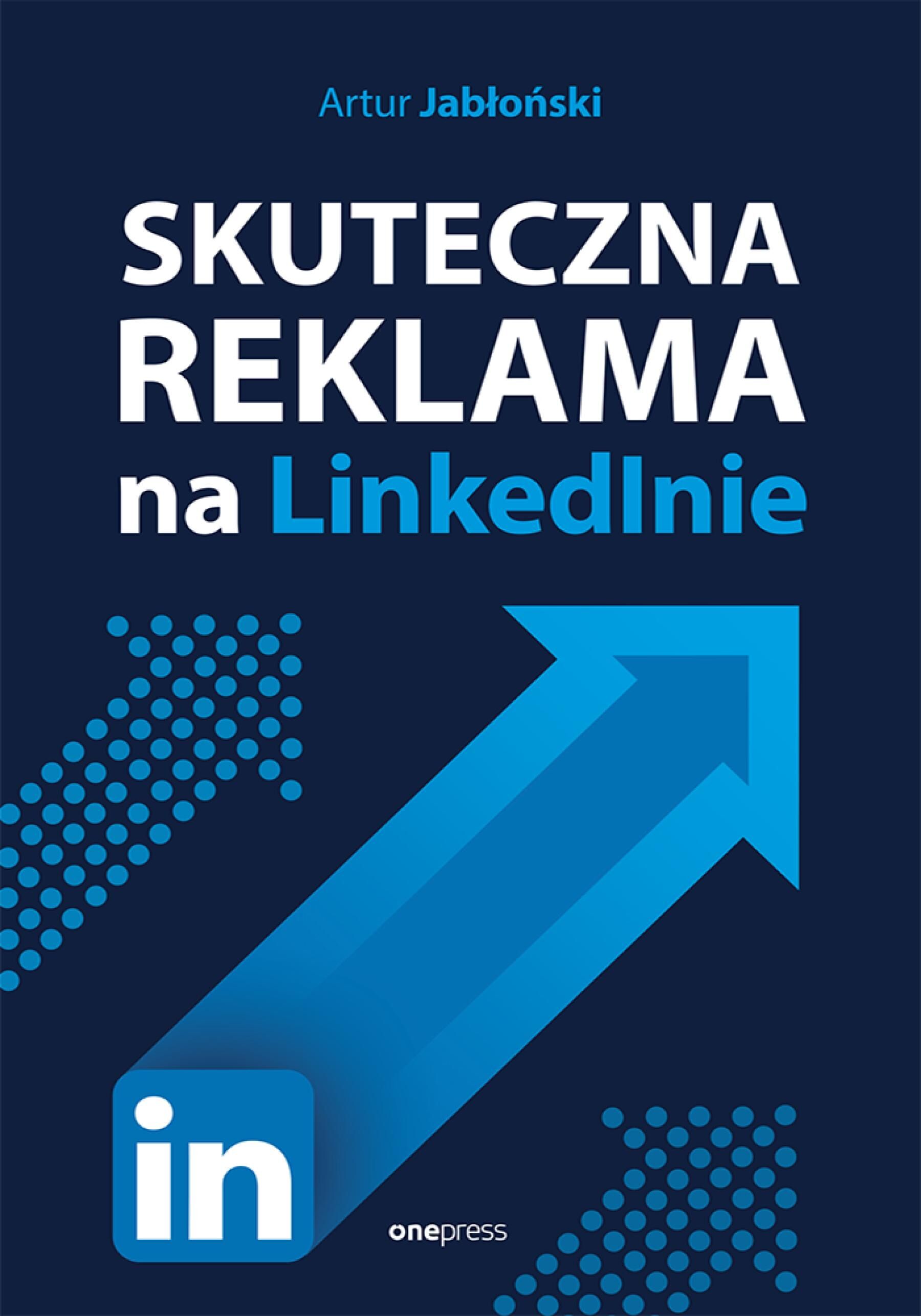 Skuteczna reklama na LinkedInie (audiobook MP3)