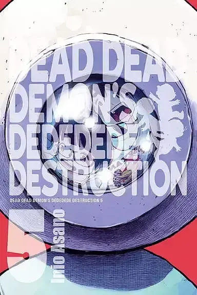 Dead Dead Demon's Dededede Destruction - 05