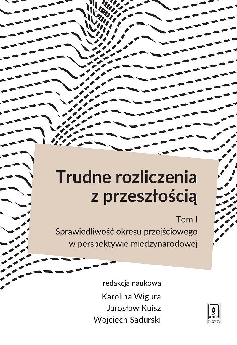 Trudne rozliczenia z przeszłością. Tom 1