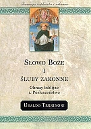 Słowo Boże i śluby zakonne. Obrazy biblijne. Część 1. Posłuszeństwo