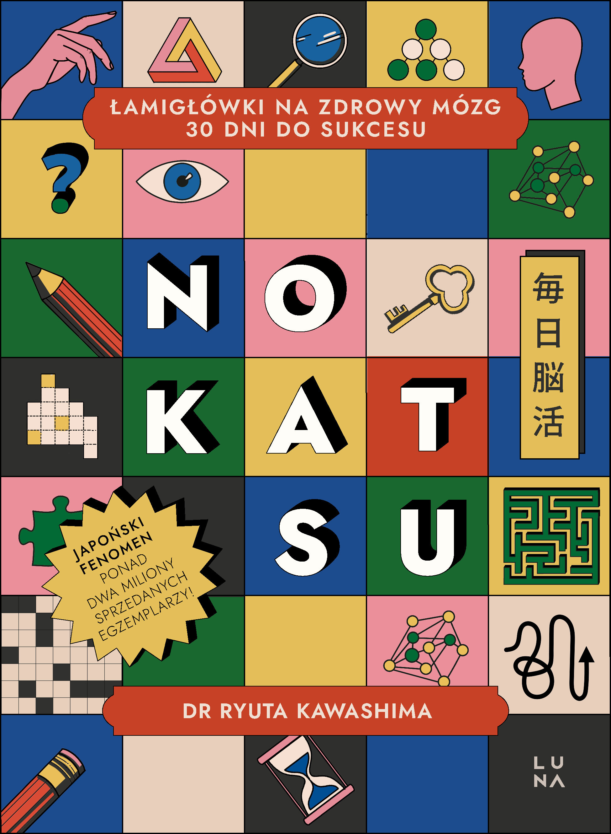 Nokatsu. Łamigłówki na zdrowy mózg – 30 dni do sukcesu