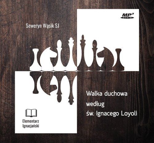 Walka duchowa według św. Ignacego Loyoli (audiobook CD)