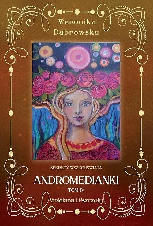 Andromedianki. Tom 4 Viridiana i pszczoły