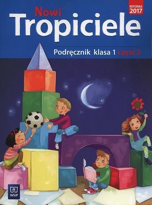 Nowi tropiciele 1 Podręcznik. Część 2