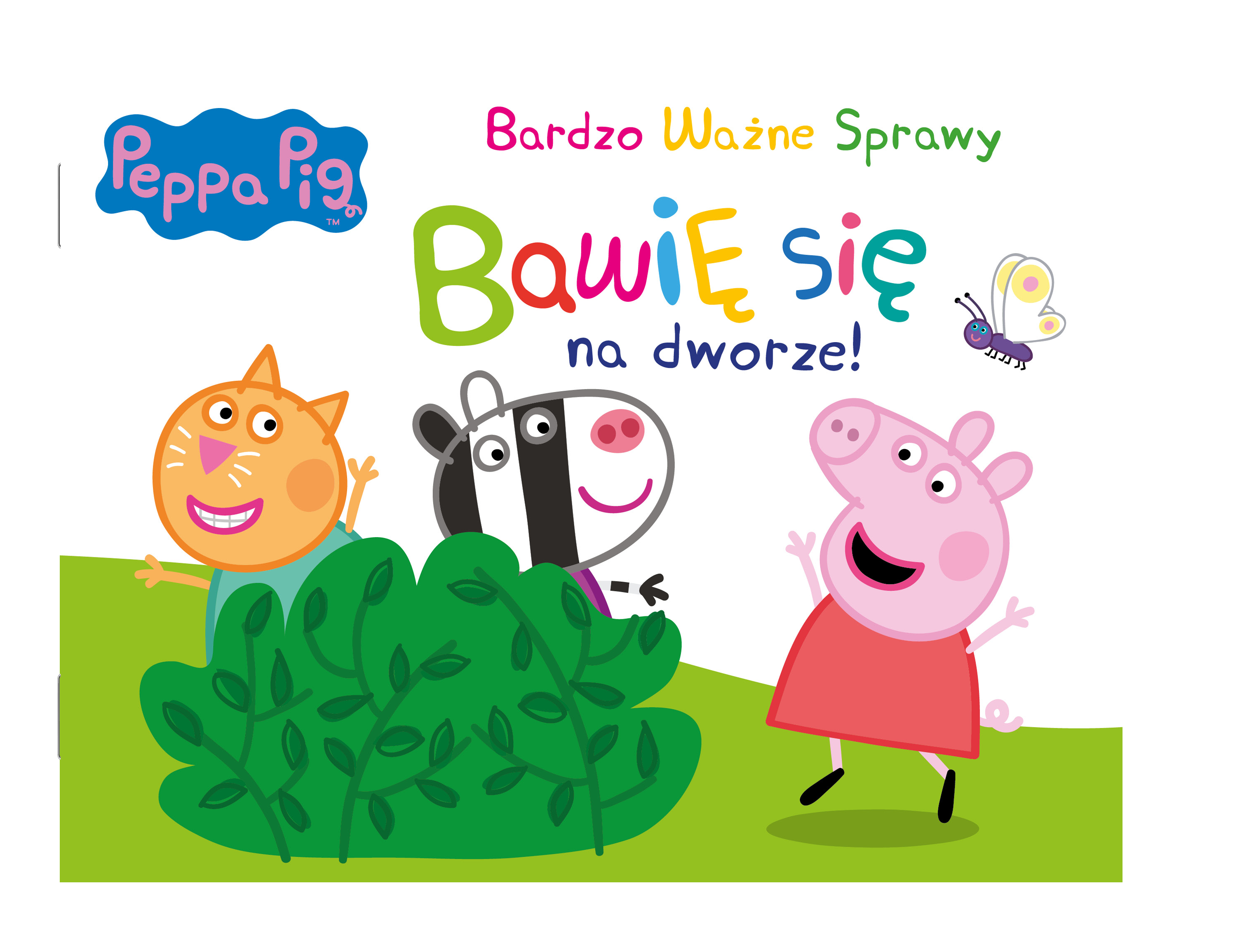 Peppa Pig. Bardzo Ważne Sprawy. Bawię się na dworze!