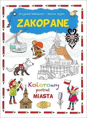 Zakopane. Kolorowy portret MIASTA