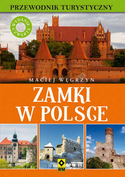 Zamki w Polsce przewodnik turystyczny wyd. 4