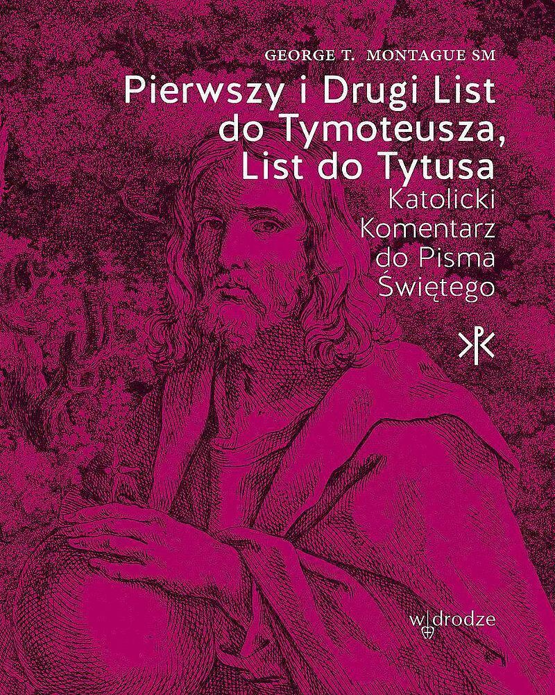 Pierwszy i drugi list do tymoteusza, list do tytusa