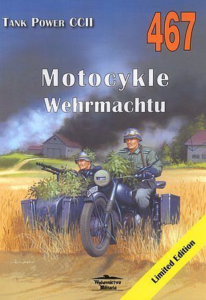 Motocykle Wehrmachtu. Tank Power vol. CCII 467