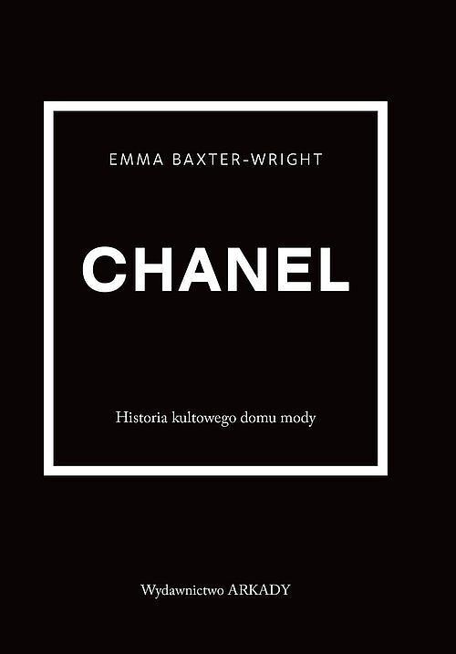 Chanel Historia kultowego domu mody