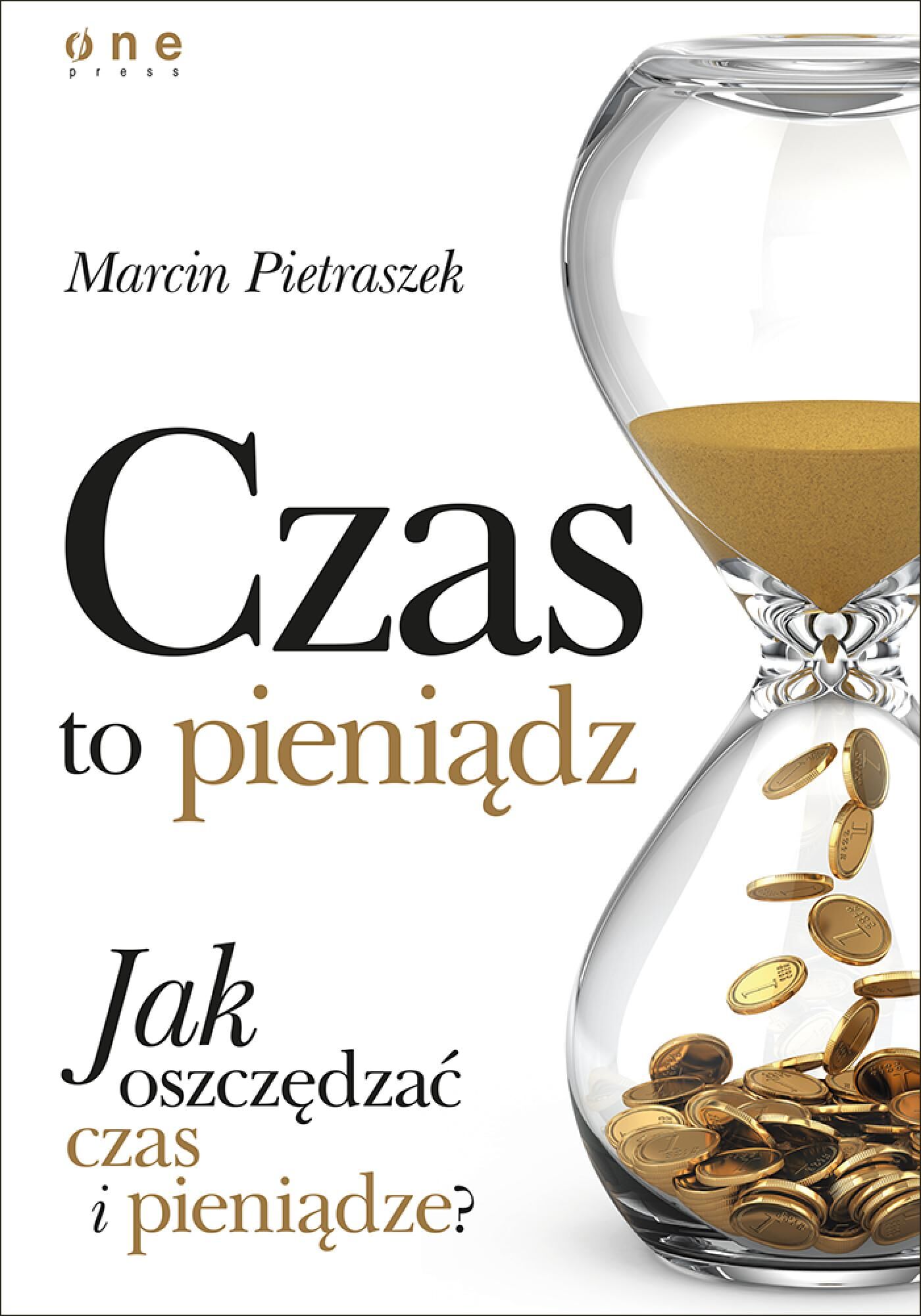 Czas to pieniądz. Jak oszczędzać czas i pieniądze? (e-book)