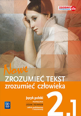 Język polski nowe zrozumieć tekst zrozumieć człowieka podręcznik 2 część 1 romantyzm pozytywizm szkoła ponadgimnazjalna zakres podstawowy i rozszerzony 145651