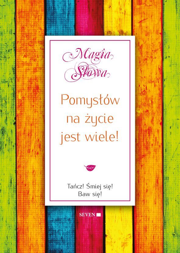 Pomysłów na życie jest wiele! wyd. 3