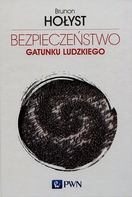 Bezpieczeństwo gatunku ludzkiego. Tom 4