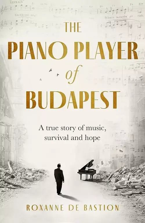 The Piano Player of Budapest