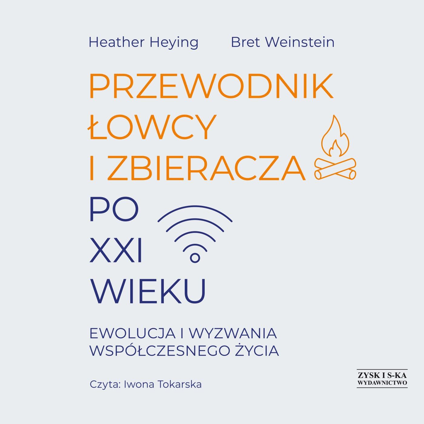 Przewodnik łowcy i zbieracza po XXI wieku. Ewolucja i wyzwania współczesnego życia (audiobook MP3)