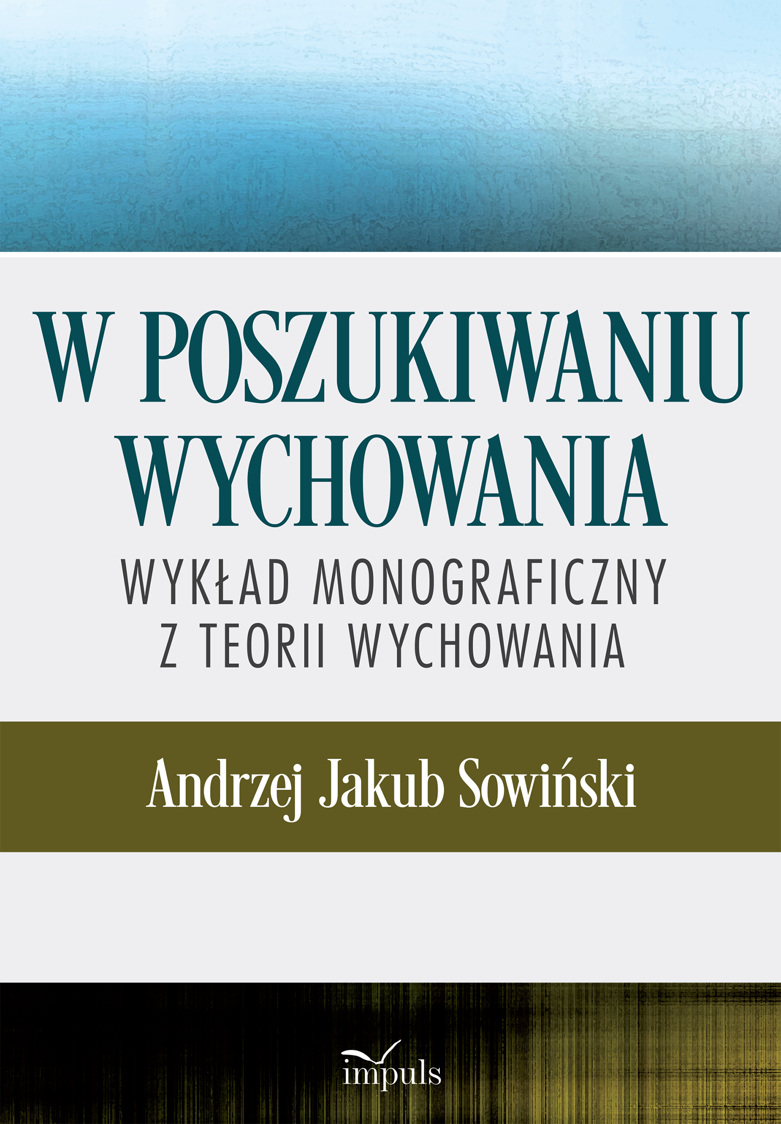 W poszukiwaniu wychowania