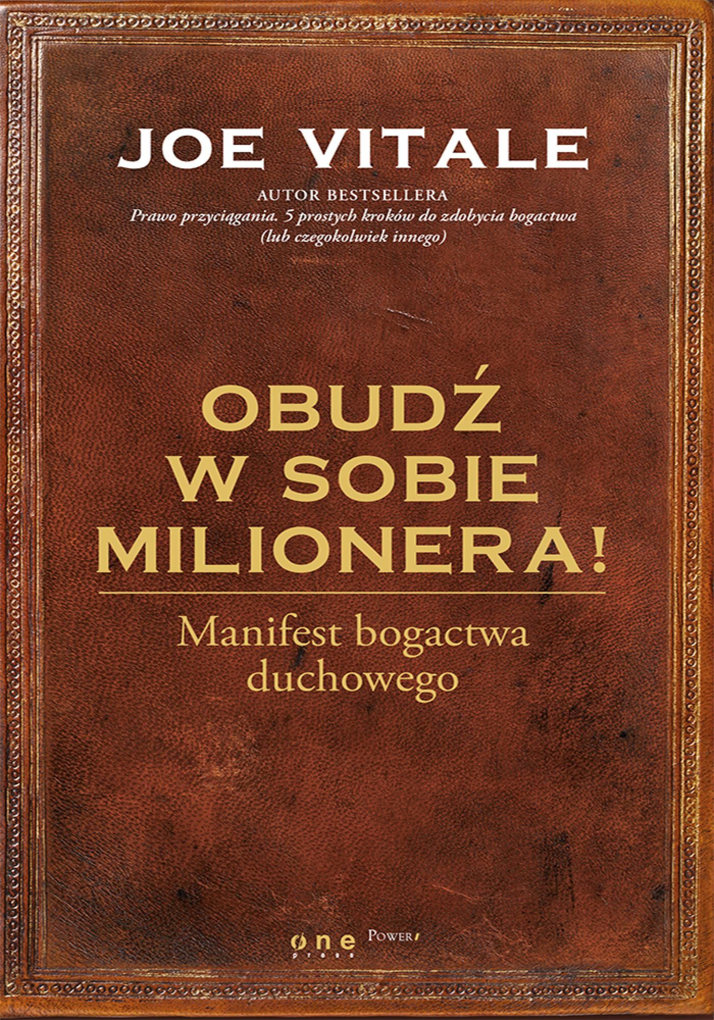 Obudź w sobie milionera! Manifest bogactwa duchowego (e-book)
