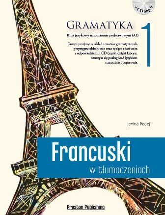 Francuski w tłumaczeniach. Gramatyka 1. Poziom A1 + CD