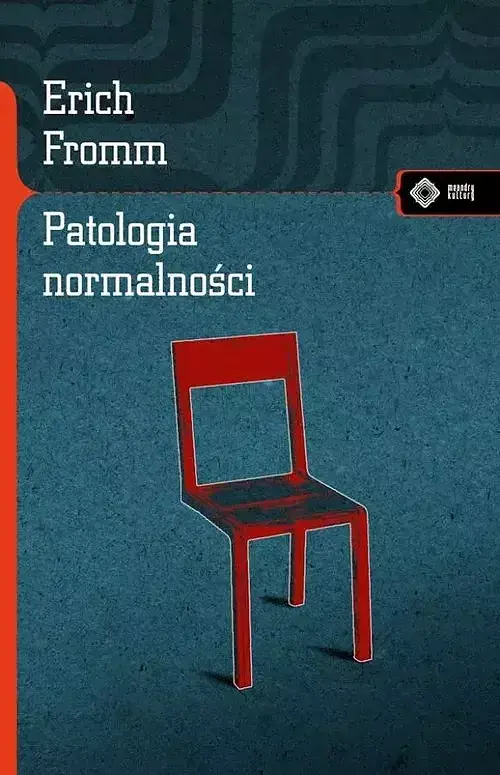 Patologia normalności. Przyczynek do nauki o człowieku