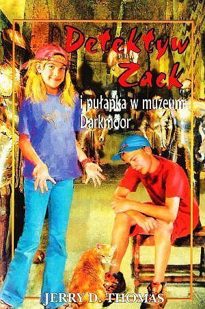 Detektyw Zack i pułapka w muzeum Darkmoor. Tom 8