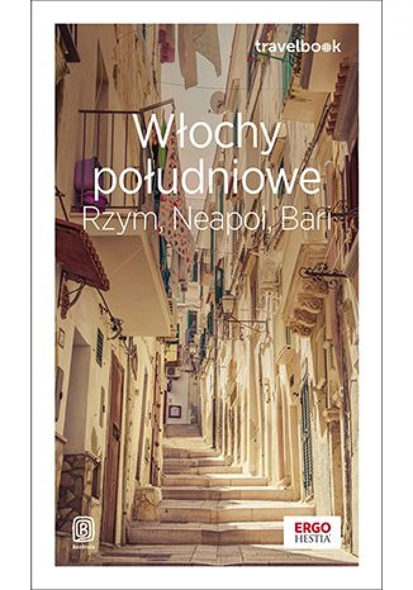 Włochy południowe. Rzym, Neapol, Bari. Travelbook. Wydanie 2 (e-book)
