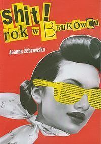 Shit. Rok w brukowcu