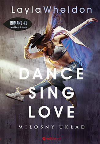 Miłosny układ. Dance sing love. Tom 1