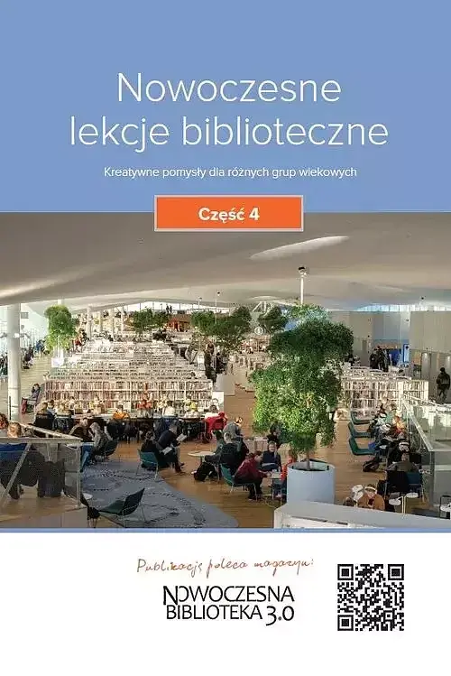 Nowoczesne lekcje biblioteczne. Część 4