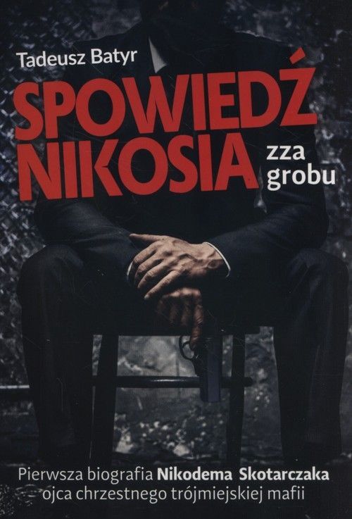 Spowiedź nikosia zza grobu