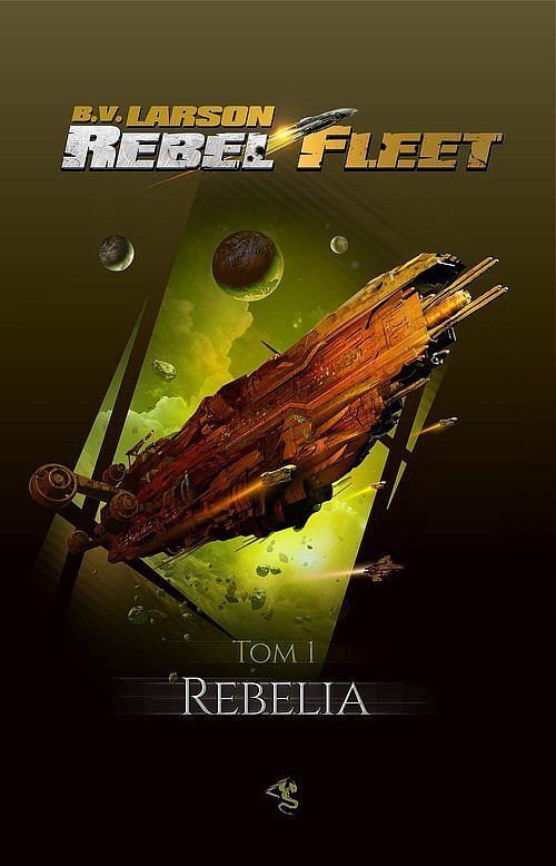 Rebel Fleet. Tom 1 Rebelia