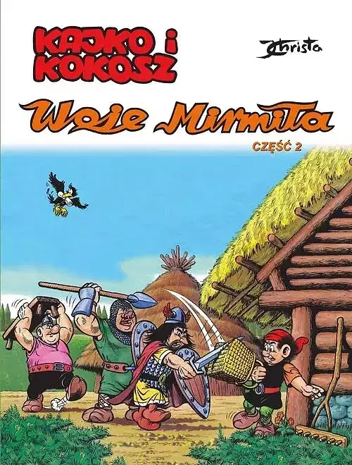 Kajko i Kokosz - 08 - Woje Mirmiła, cz.2 (wyd. 2024)