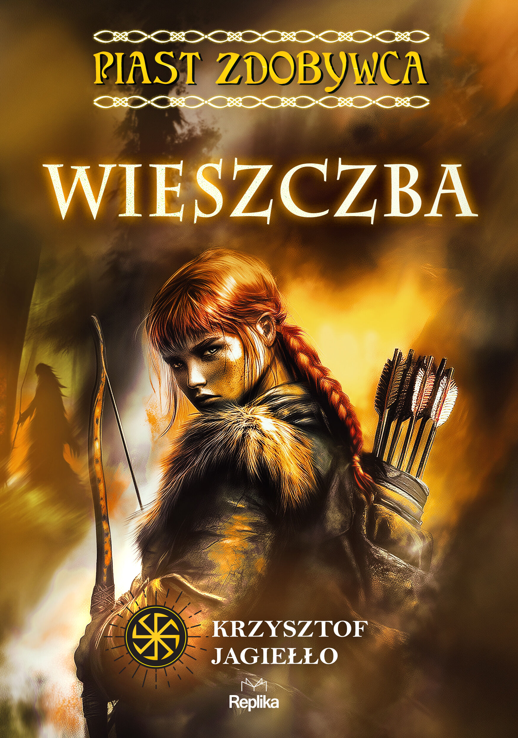 Wieszczba. Piast zdobywca. Tom 2 (e-book)