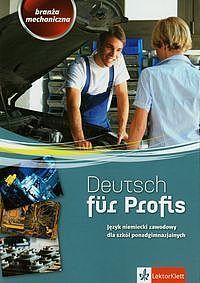 Deutsch fur Profis Branża mechaniczna Podręcznik z ćwiczeniami