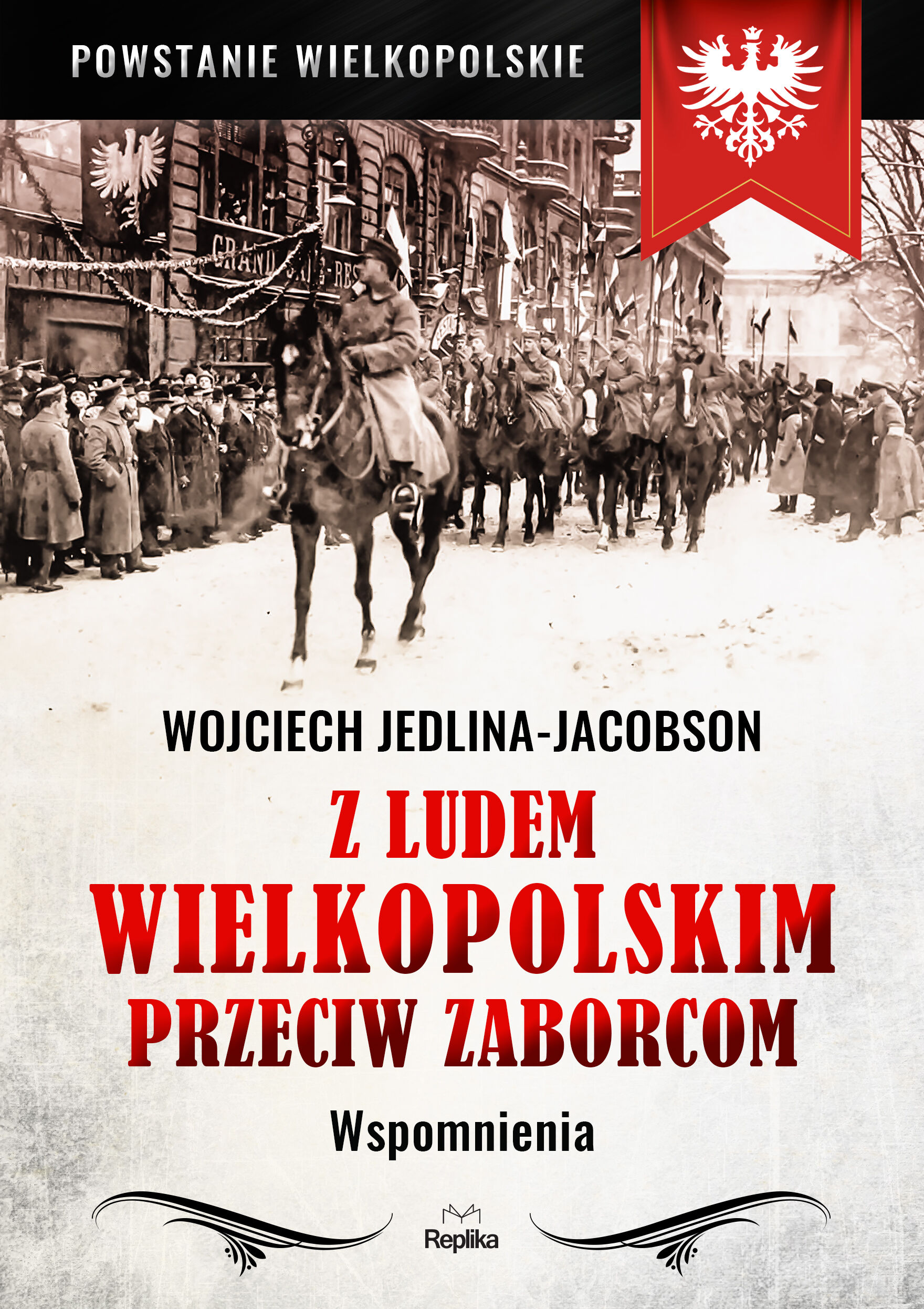 Z ludem wielkopolskim przeciw zaborcom wspomnienia