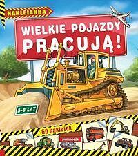 Wielkie pojazdy pracują