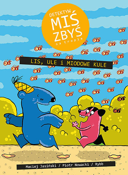 Detektyw Miś Zbyś na tropie - 01 - Lis, ule i miodowe kule