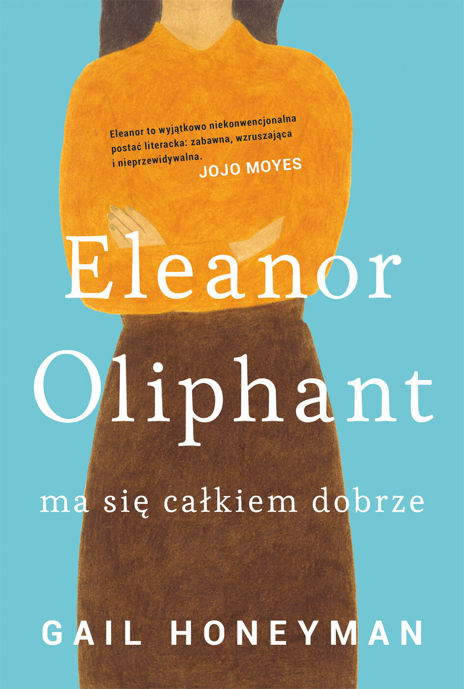 Eleanor oliphant ma się całkiem dobrze