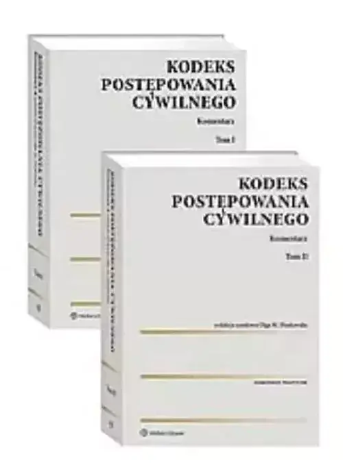 Kodeks postępowania cywilnego Komentarz. Tom 1 i 2