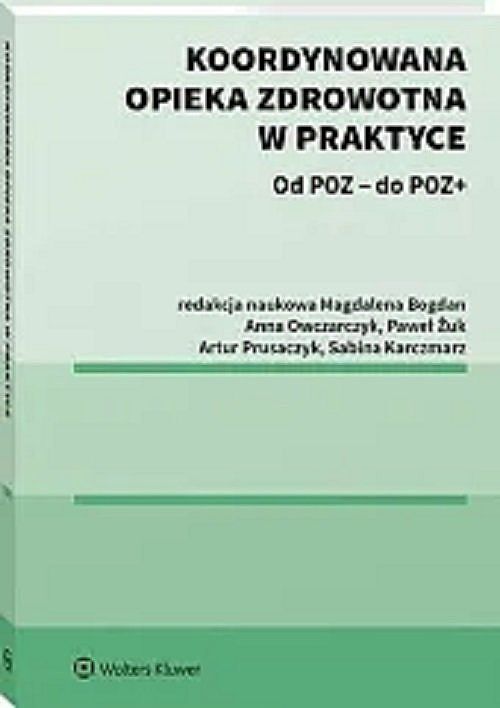 Koordynowana opieka zdrowotna w praktyce