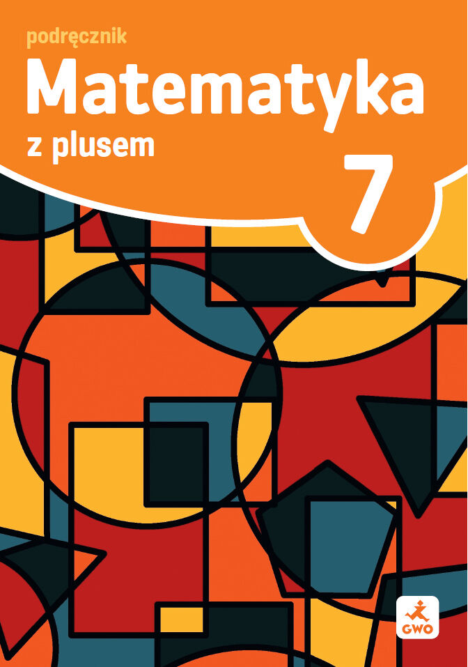 Matematyka z plusem podręcznik dla klasy 7 szkoła podstawowa EDYCJA 2026