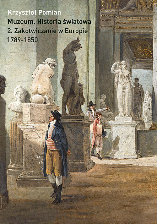 Muzeum. Historia światowa. Tom 2.
