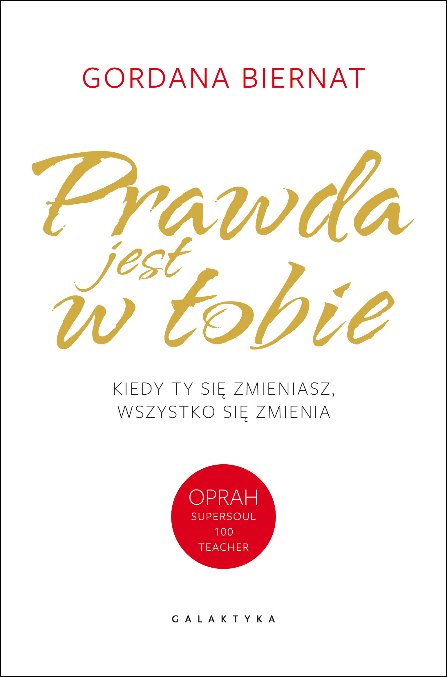 Prawda jest w tobie