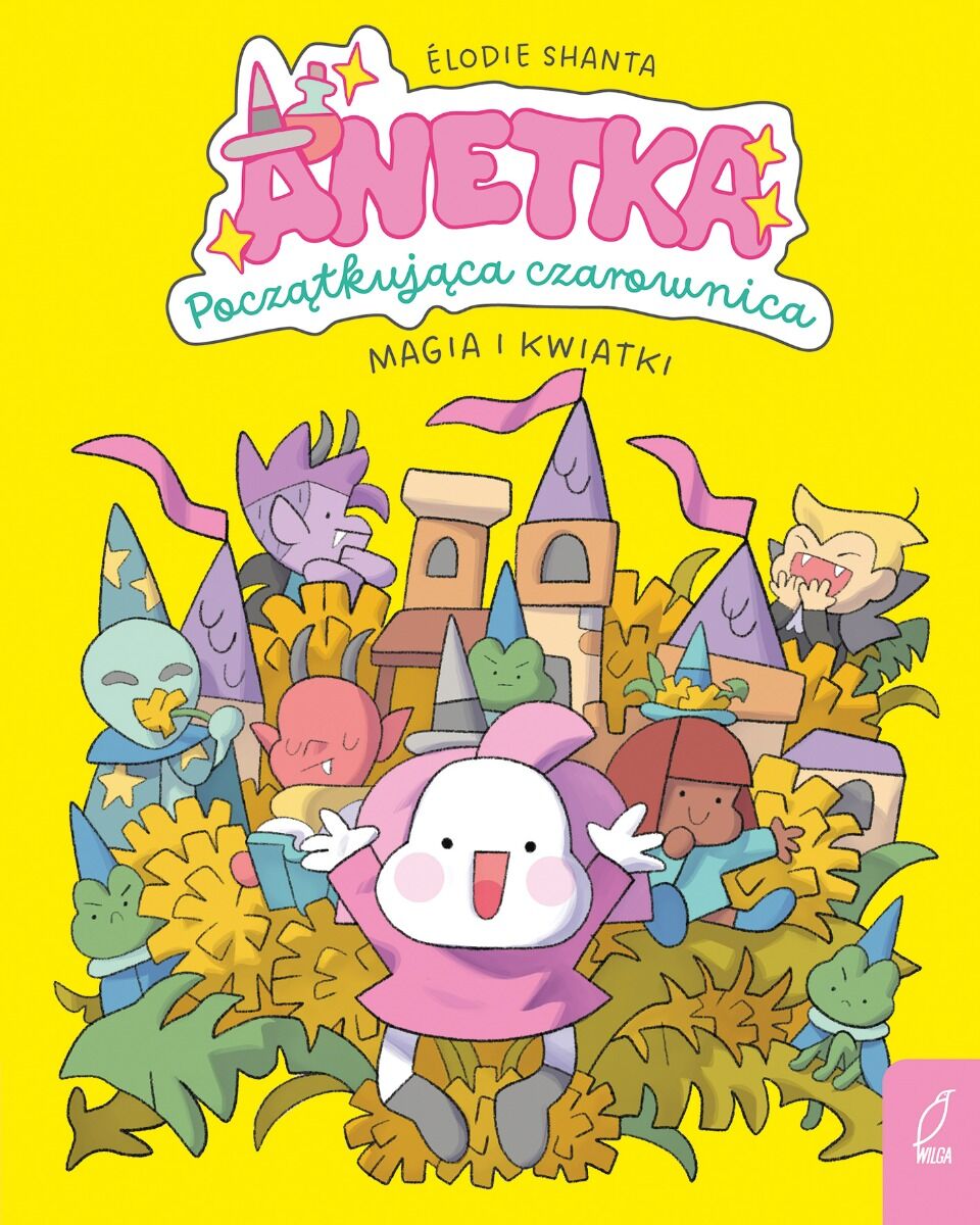 Anetka. Początkująca czarownica - 1 - Magia i kwiatki