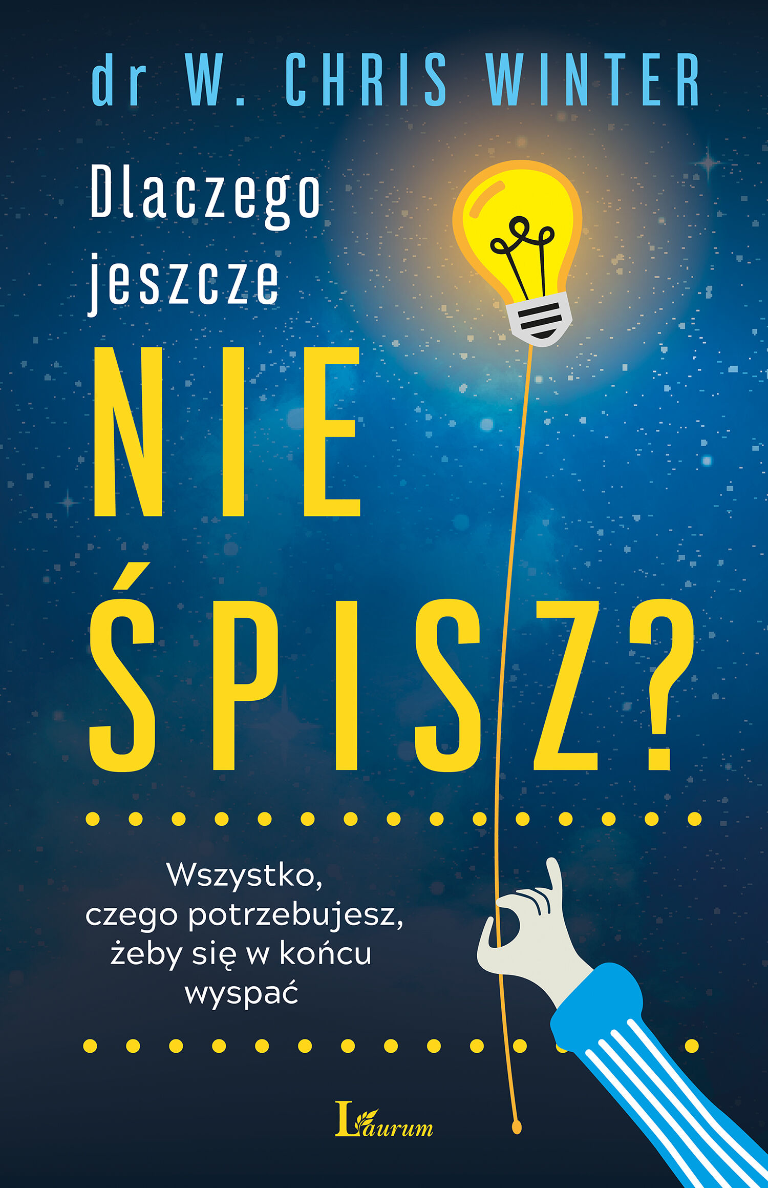 Dlaczego jeszcze nie śpisz?