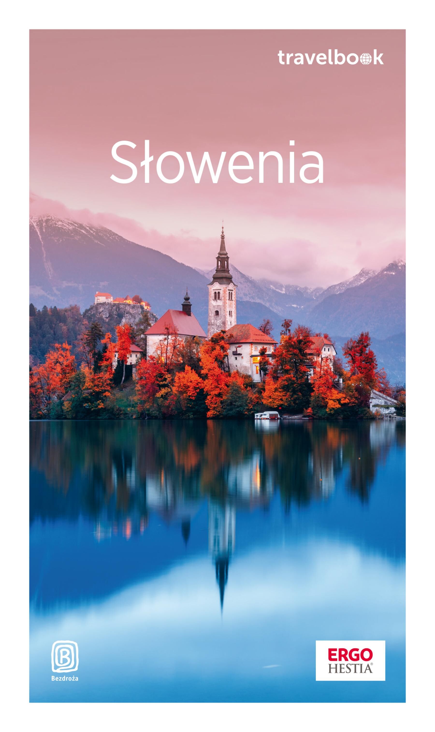 Słowenia. Travelbook. Wydanie 1 (e-book)
