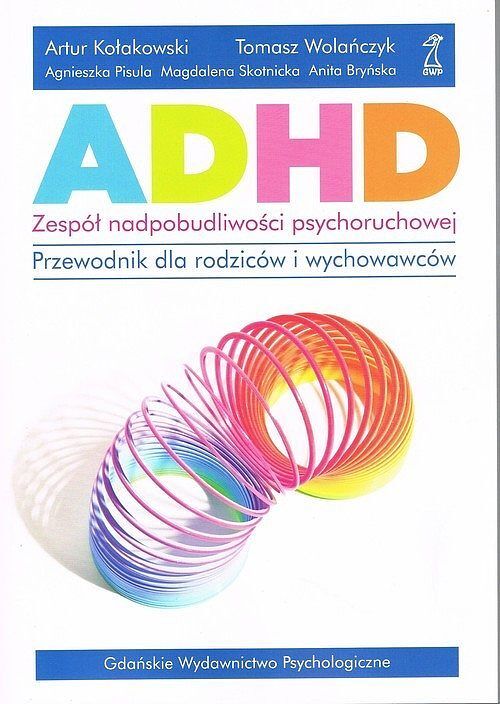 ADHD. Zespół nadpobudliwości psychoruchowej.
