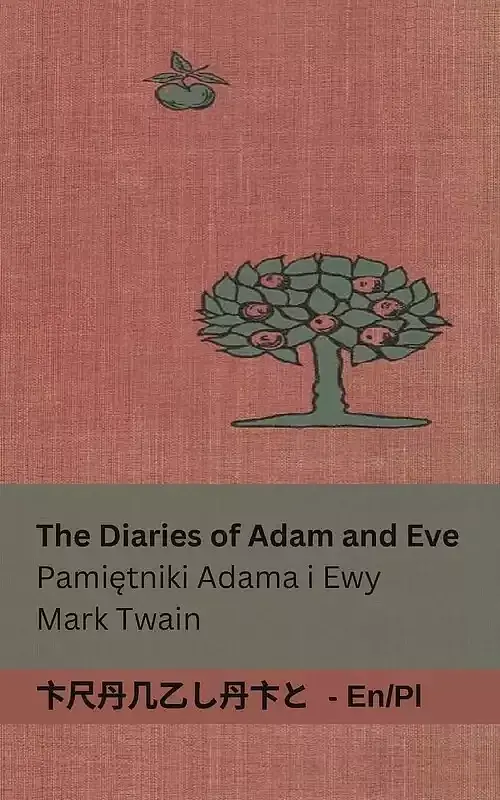The Diaries of Adam and Eve / Pamiętniki Adama i Ewy