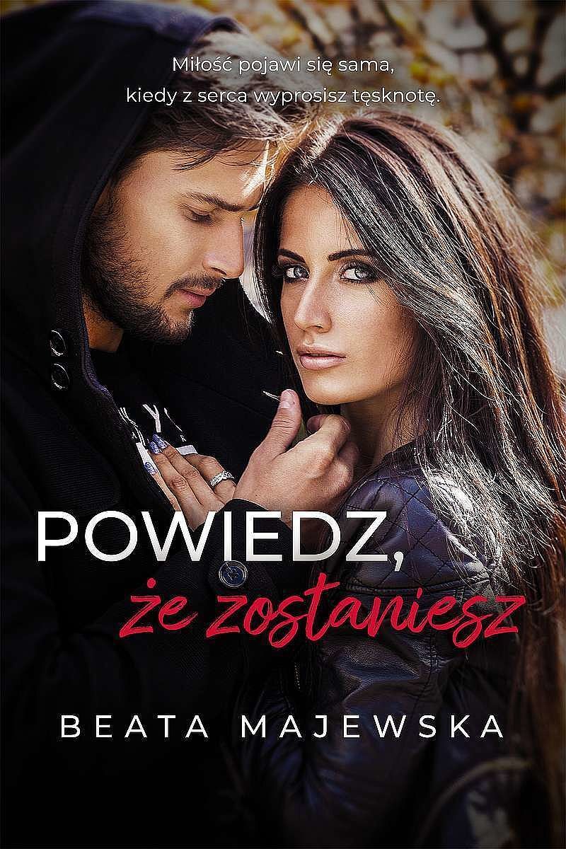 Powiedz, że zostaniesz. Zapomnij, że istniałem. Tom 3,5 wyd. Kieszonkowe
