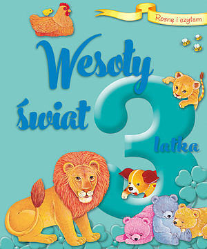 Rosnę i czytam Wesoły świat 3-latka